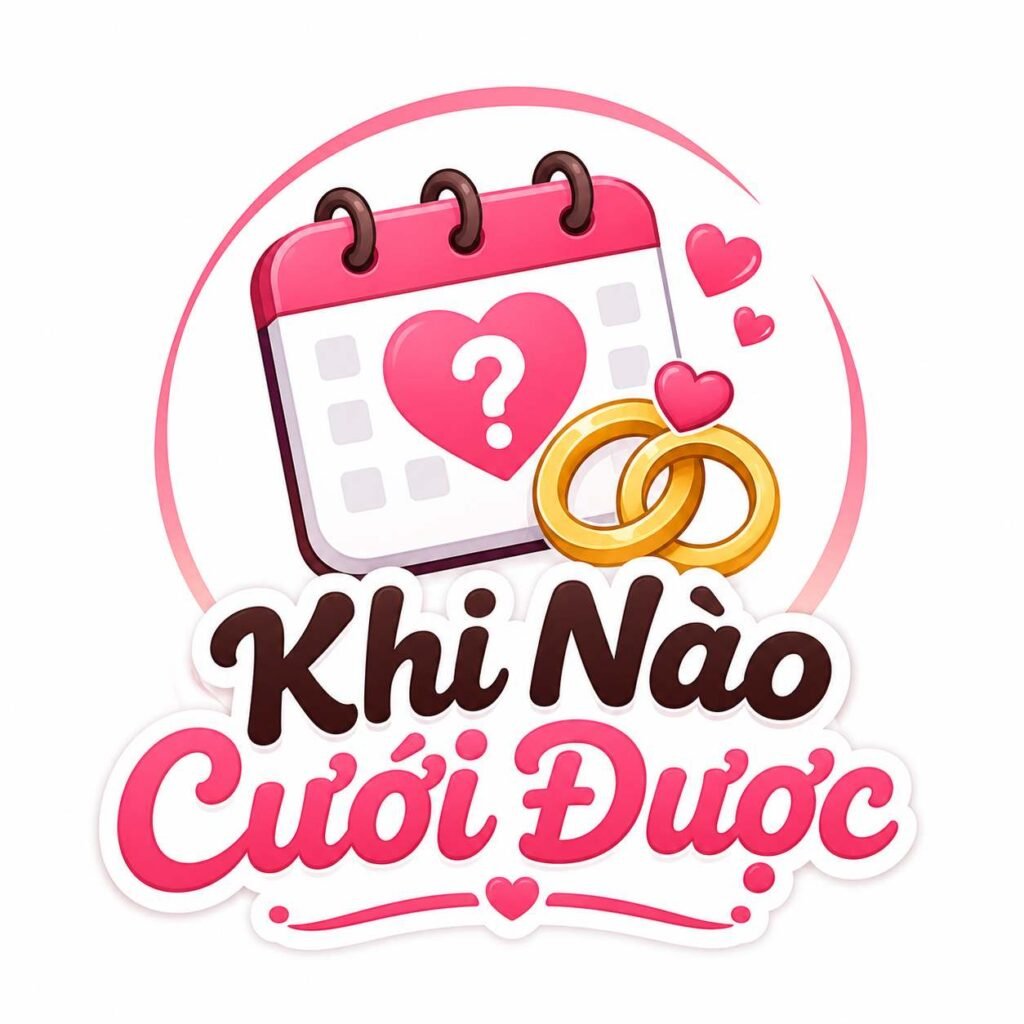Khi Nào Cưới Được